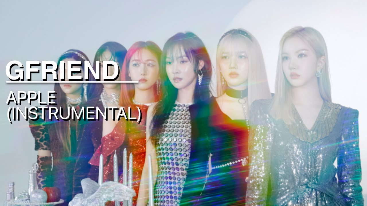 GFRIEND - APPLE (92% Official Instrumental)