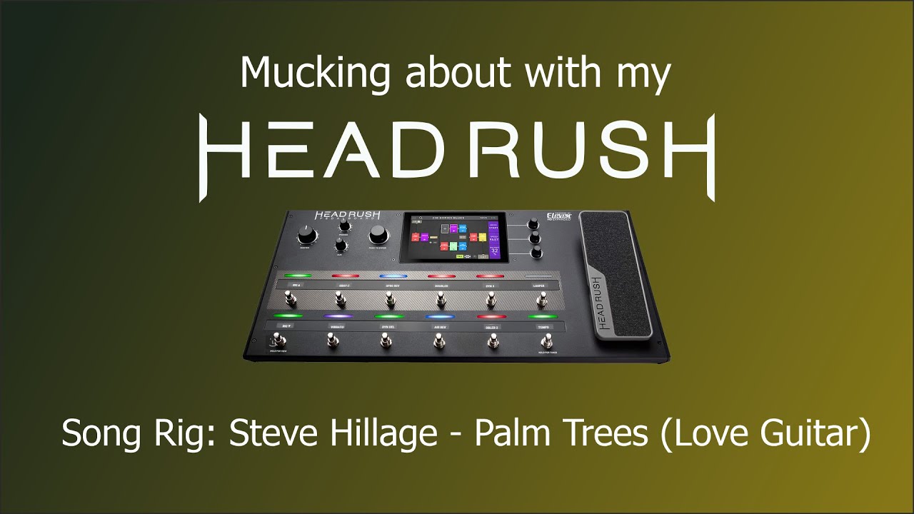 Song Rig: Steve Hillage - Palm Trees (Love Guitar)