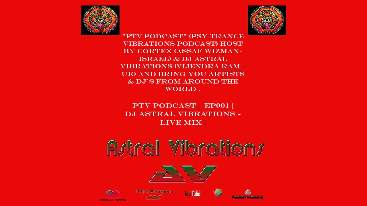 Dj Astral Vibrations - Live Mix | PTV Podcast Mixes | EP001 |