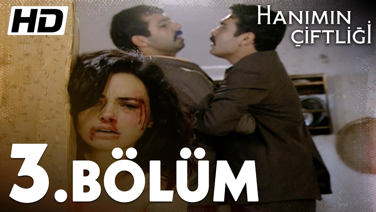 Hanımın Çiftliği 3. Bölüm  |  Full Bölüm HD