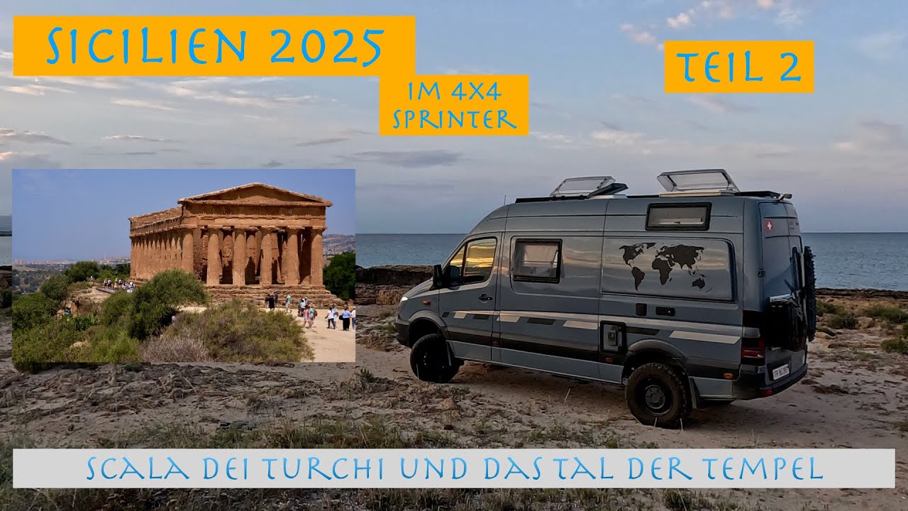 Sizilien 2025 im 4x4 Sprinter , Teil 2, Tal der Tempel