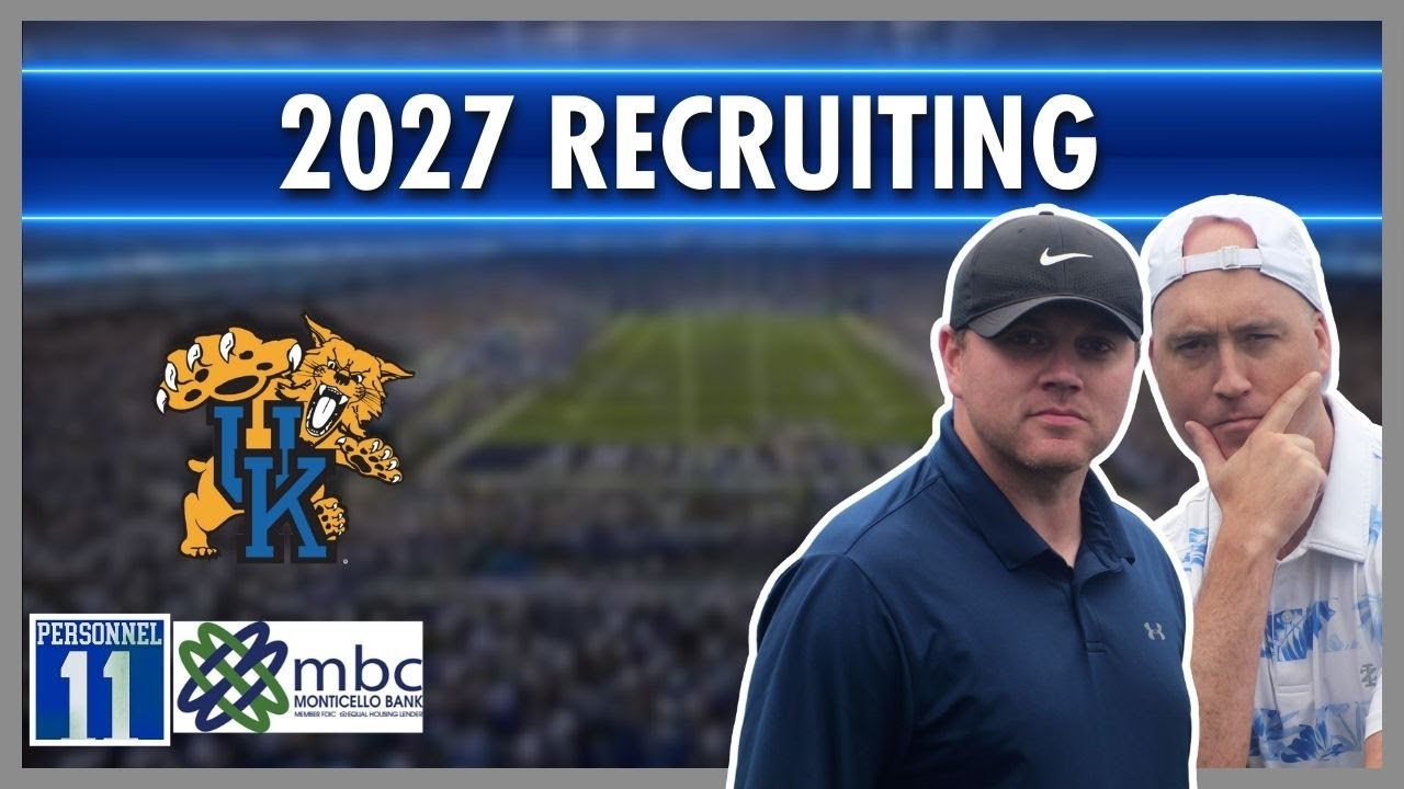 Kentucky Football 2027 Recruiting Updates; Brady Hull, Super Bowl Best Bets | 11 Personnel