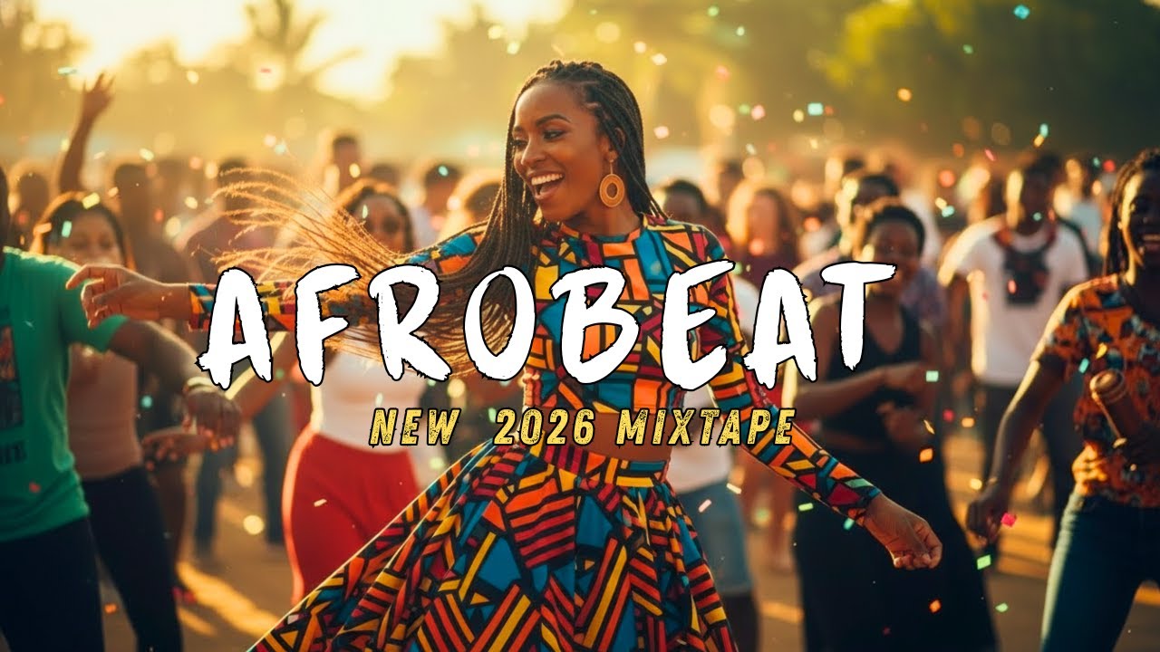 AFROBEAT MIX 2026 - The Hottest New Afrobeat jams of the Year!🔥