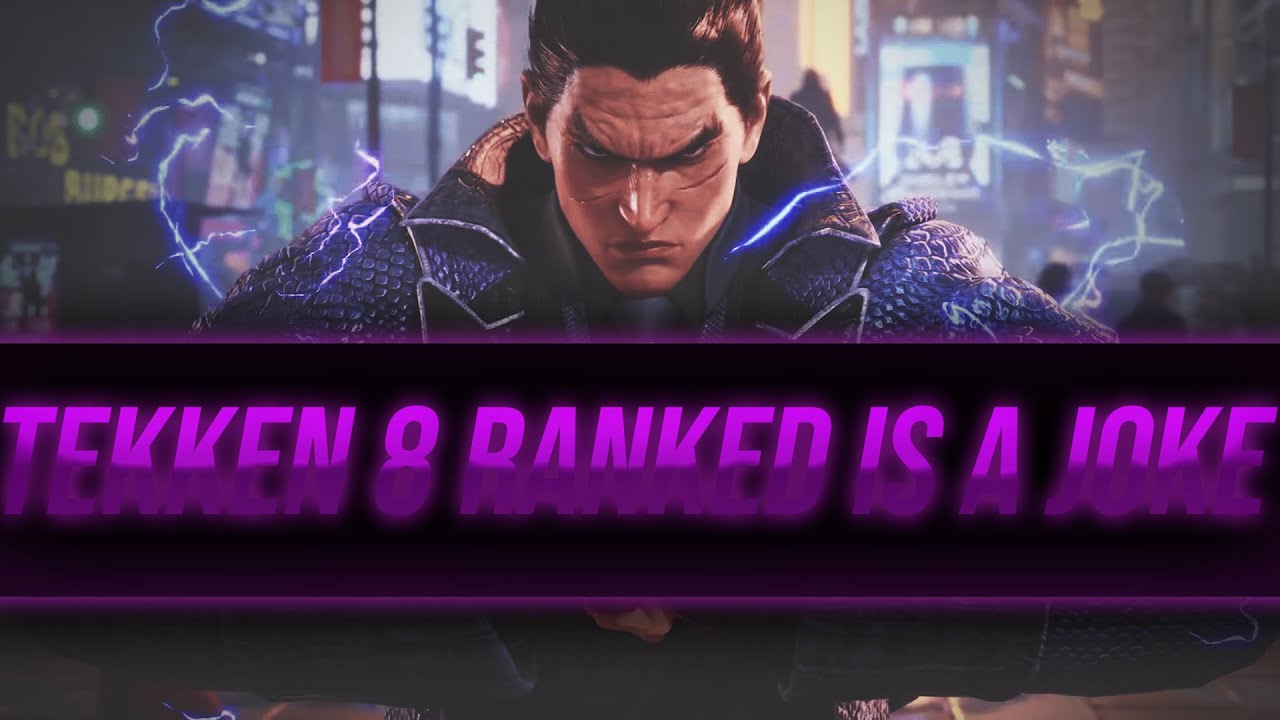 Tekken 8 Ranked Is Just Bad (Rant)