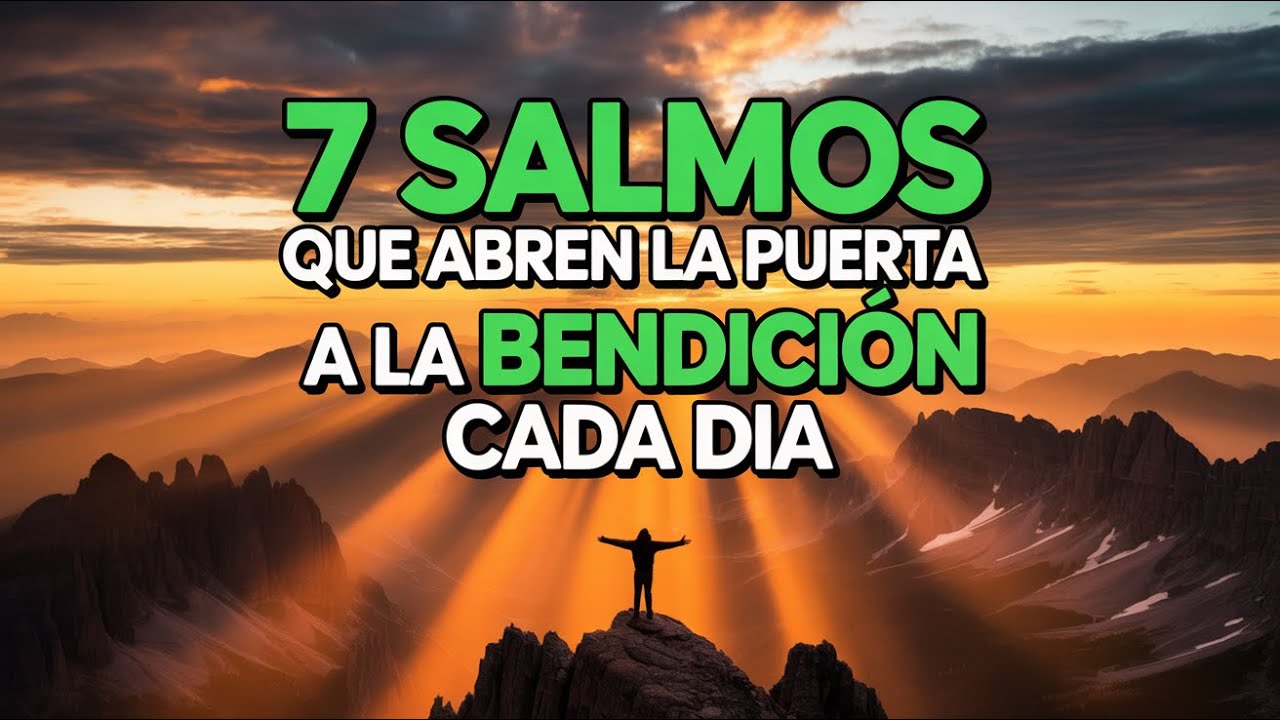Oraciones Transformadoras: 7 Salmos Poderosos Que David Usó Cada Mañana Para Ser Bendecido