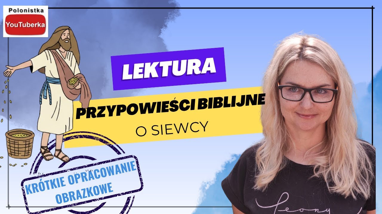 Biblia: przypowieść o siewcy