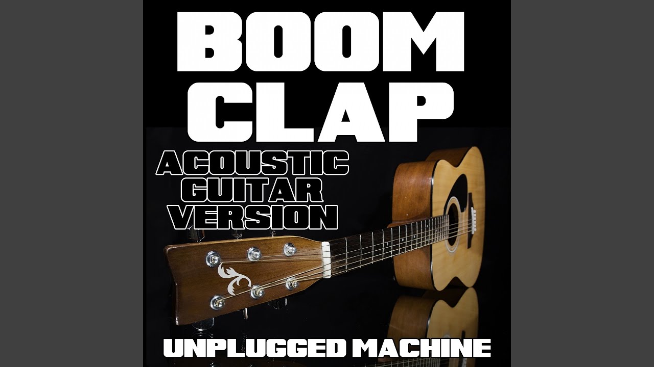 Boom Clap (Acoustic Guitar Version)