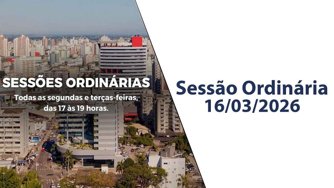 Sessão Ordinária - 16/03/2026 - Câmara Municipal de Criciúma