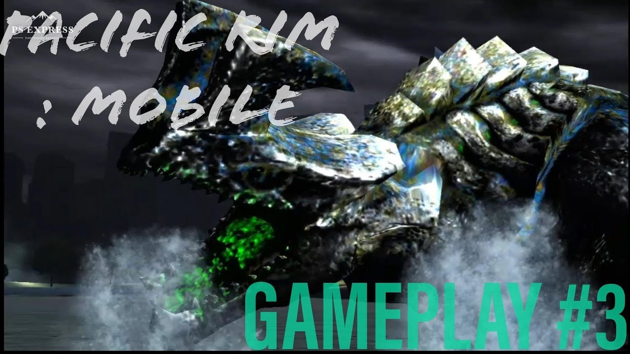Pacific Rim : Mobile (Gameplay #3)
