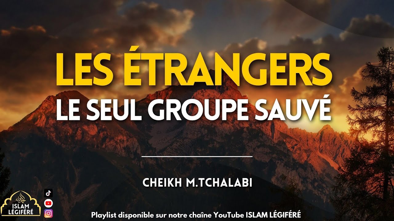 Les Étrangers, Le seul groupe Sauvé - Cheikh M.Tchalabi