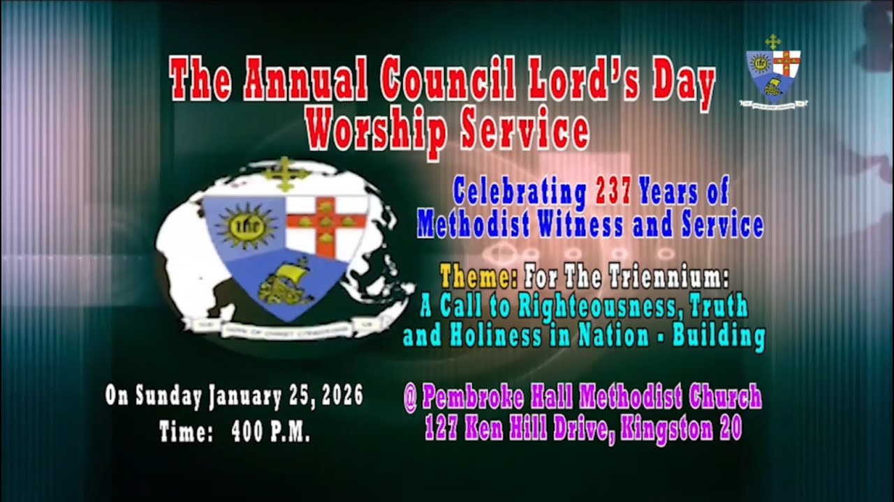 Jamaica Methodist District Annual Council Lord's Day Worship Service Sunday, Feb  8, 2026