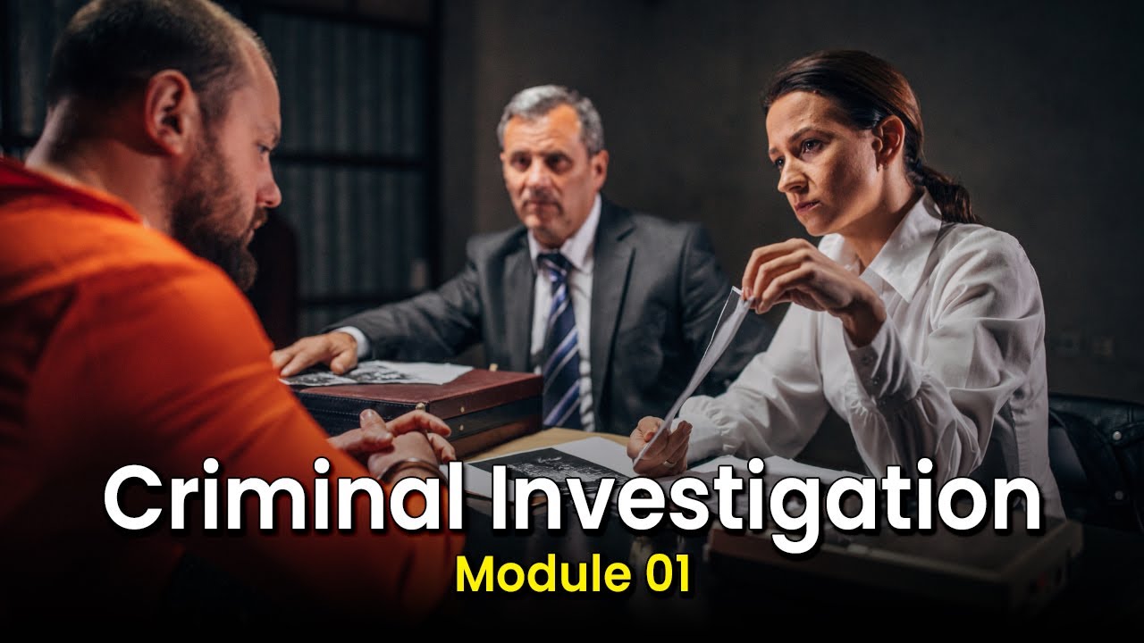 Criminal Investigation Training | Module 01 l Training Express
