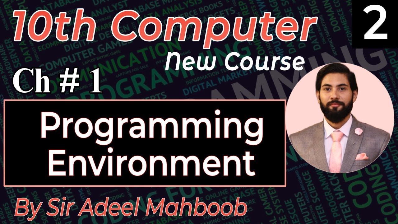 Programming Environment in hindi/urdu | 10th class computer science new book chapter 1
