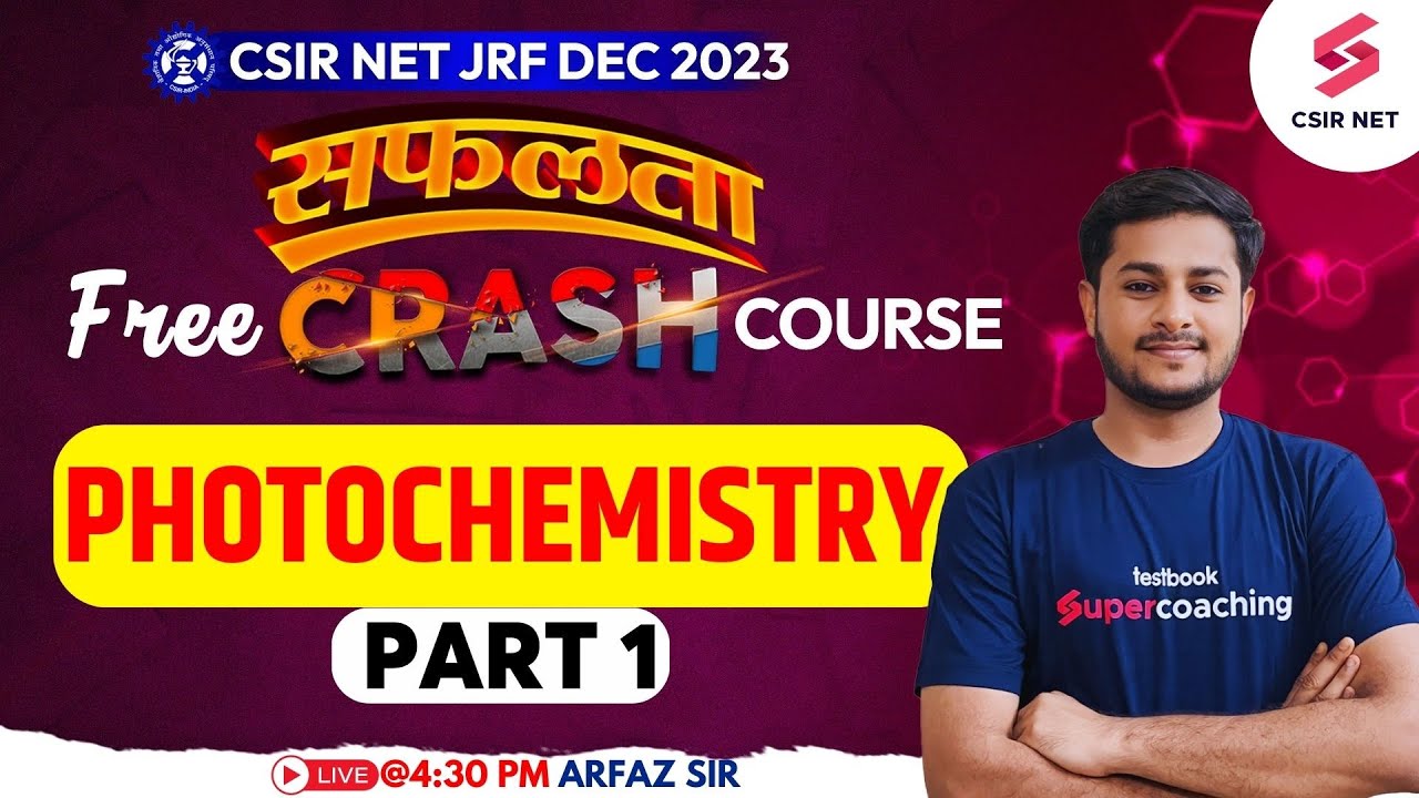 CSIR NET Dec 2023 | सफलता Free Crash Course | Organic Chemistry | Photochemistry 1 | Arfaz Sir