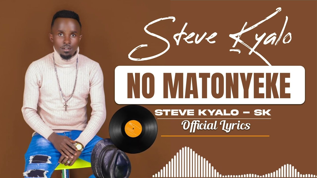 NO MATONYEKE OFFICIAL AUDIO BY STEVE KYALO