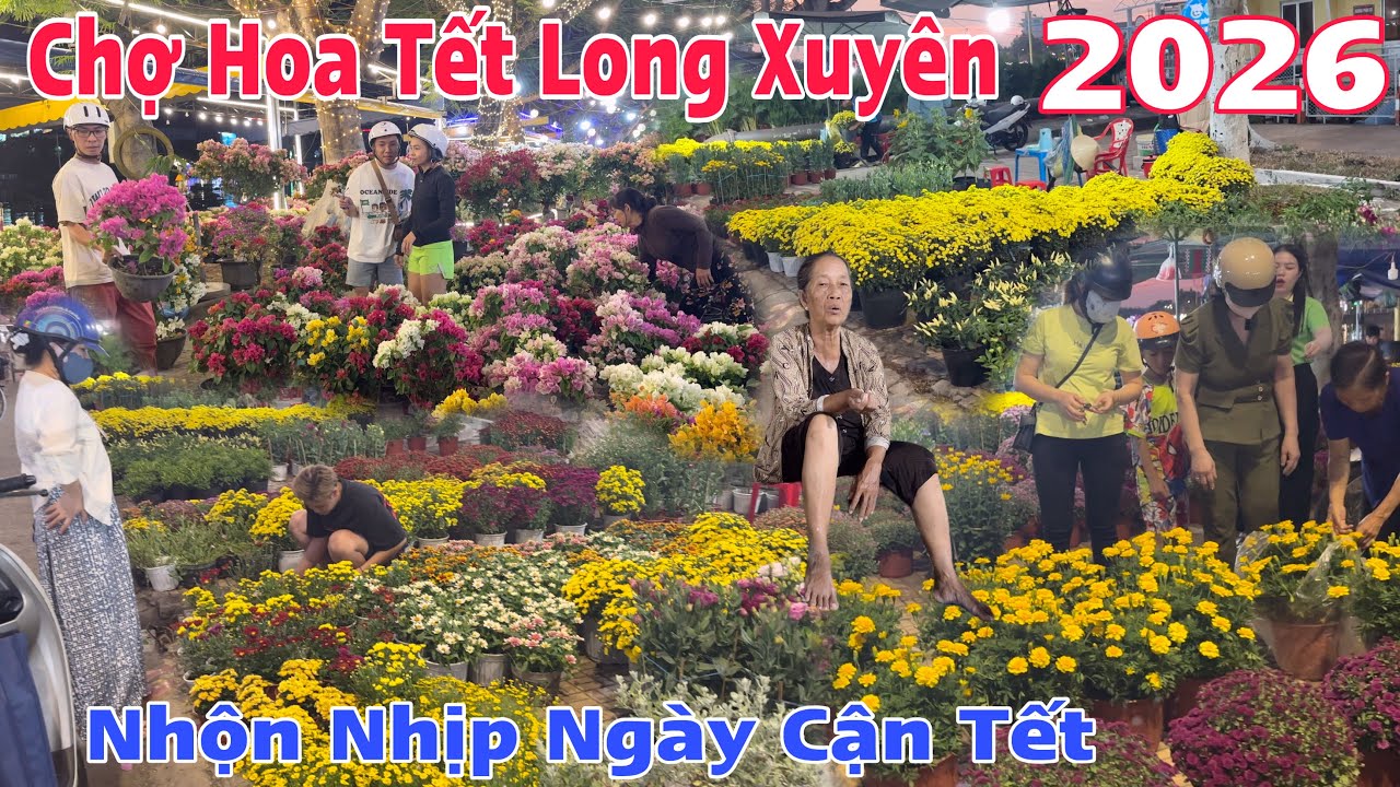 Chợ Hoa Long Xuyên Nhộn Nhịp Những Ngày Cận Tết 2026
