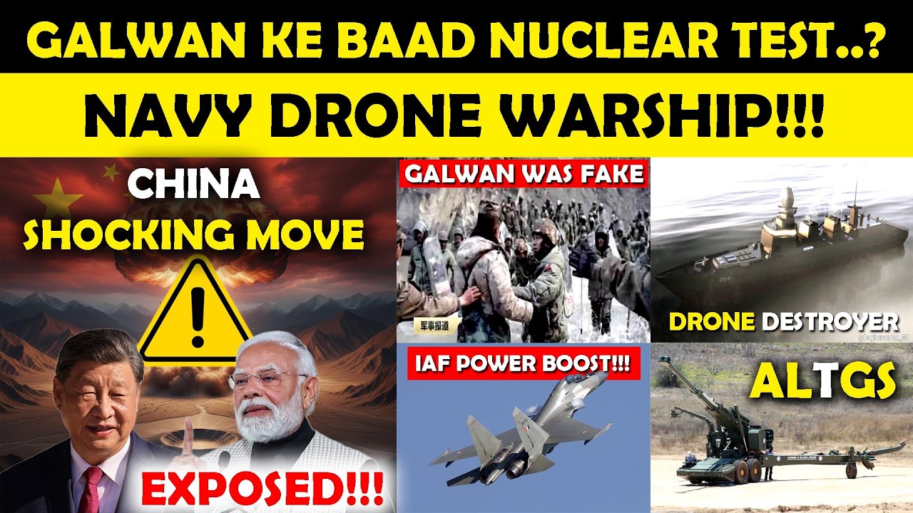 Indian Defence News:Galwan Was A Cover? China Nuclear Test Exposed!,Su-30 Engine Boost,Navy Drone
