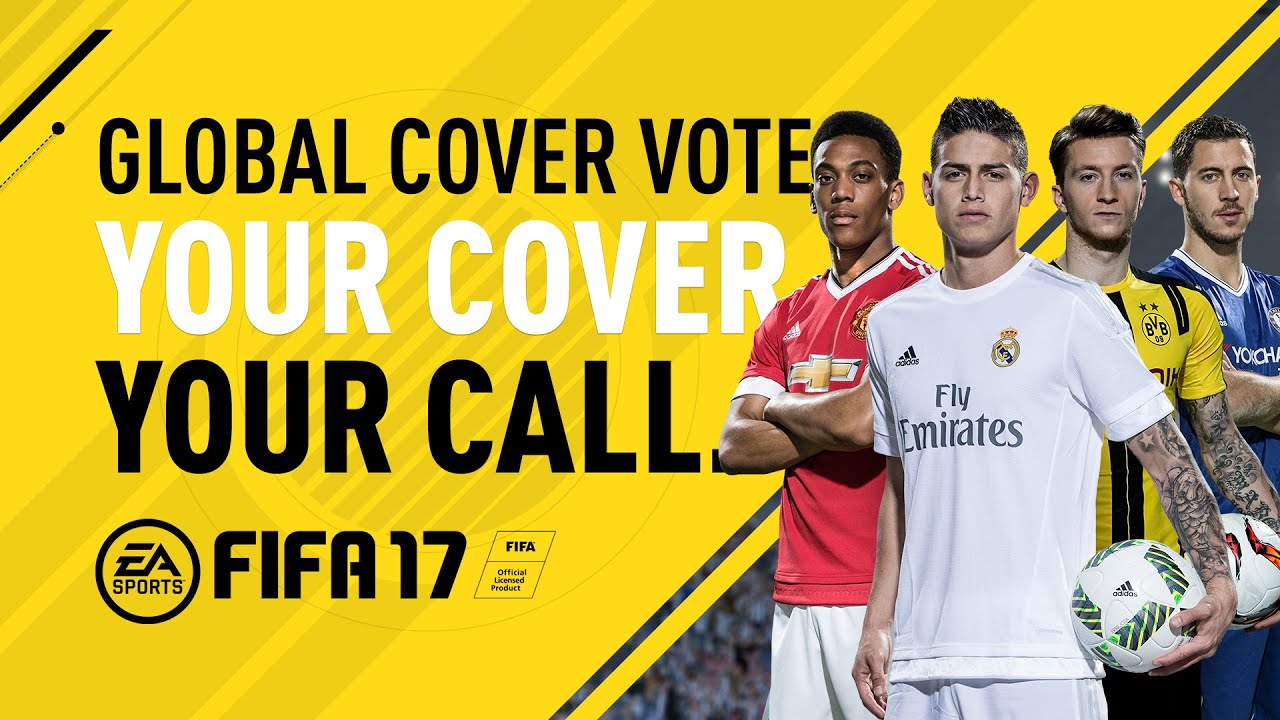 FIFA 17 Кто будет на обложке - Твой выборr. Голосуй за Хамеса, Марсьяля, Ройса, либо Эдена Азара