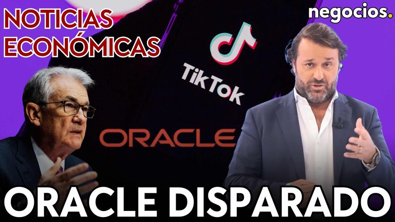 NOTICIAS ECONÓMICAS: El Tiktok norteamericano dispara a Oracle y la economía ignora a Powell