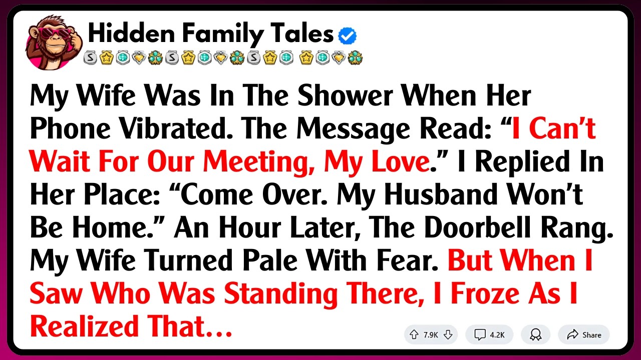 My Wife Was In The Shower When Her Phone Vibrated. The Message Read: “I Can’t Wait For Our...