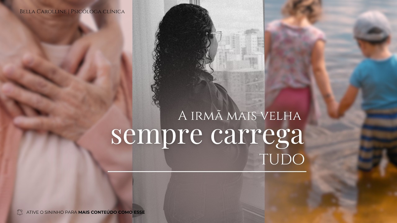 O que não te contaram sobre ser a irmã mais velha!