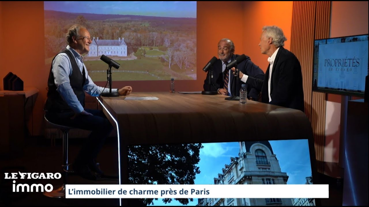 Immobilier : le charme, près de Paris avec Patrice Besse et Cyril Maupas