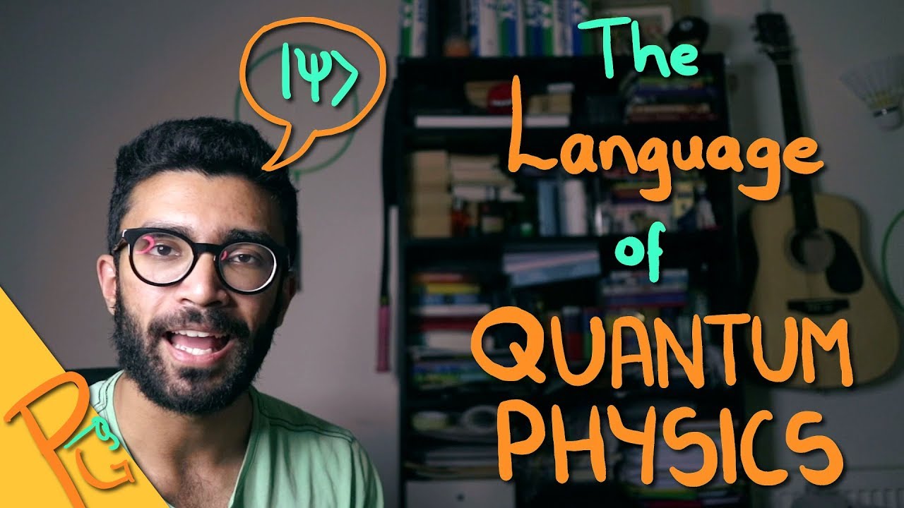 Язык квантовой физики странный | PHYSICS EXPLAINED