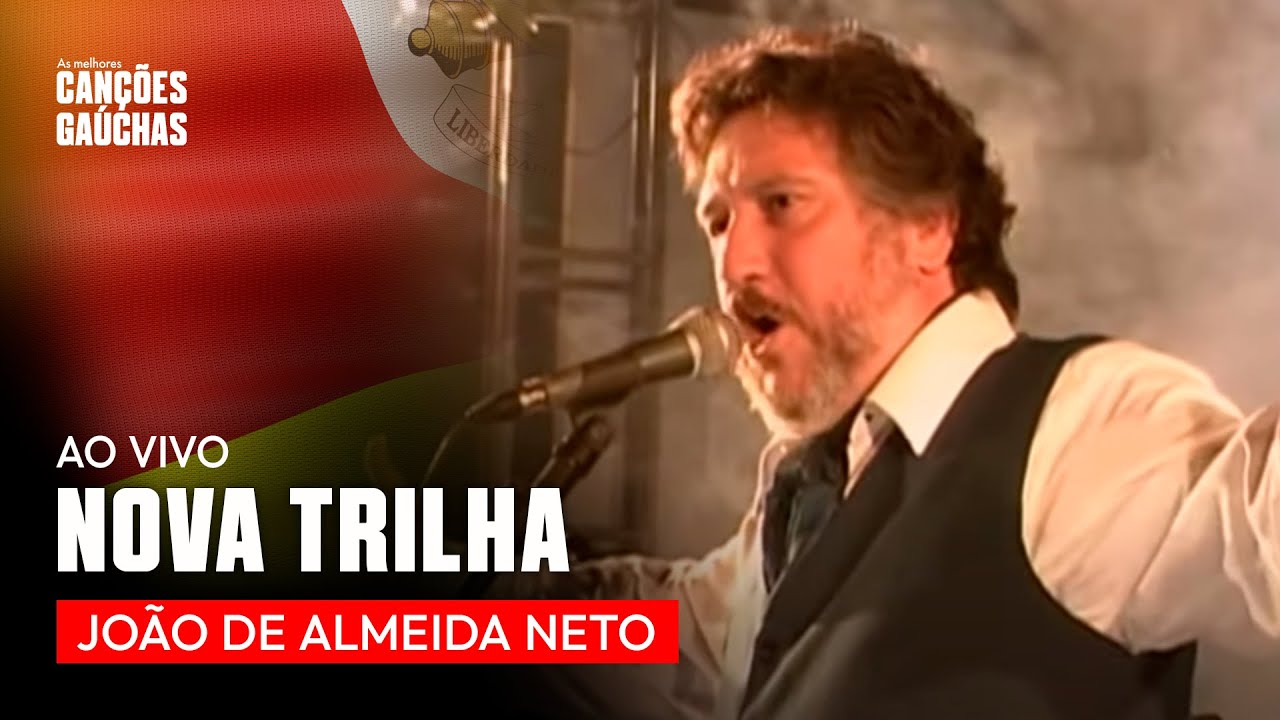 NOVA TRILHA - JOÃO DE ALMEIDA NETO (SHOW AO VIVO DVD)