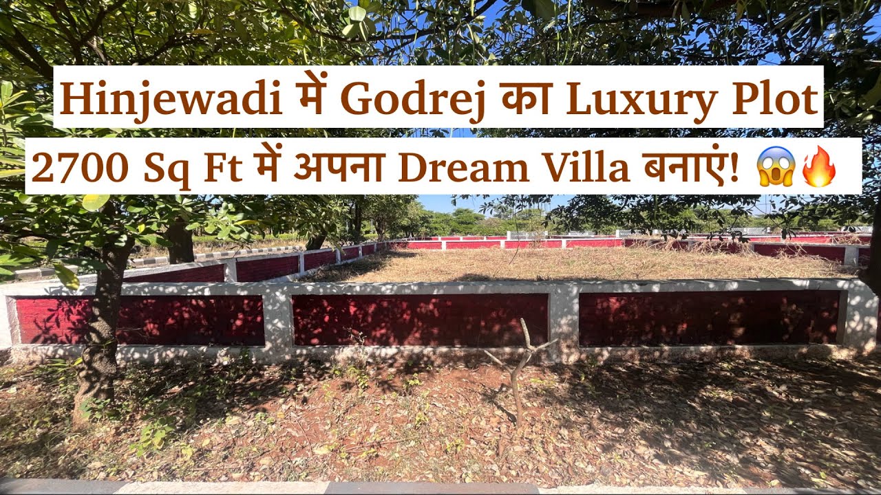 Hinjewadi में Godrej का Luxury Plot – 2700 Sq Ft में अपना Dream Villa बनाएं! 😱🔥