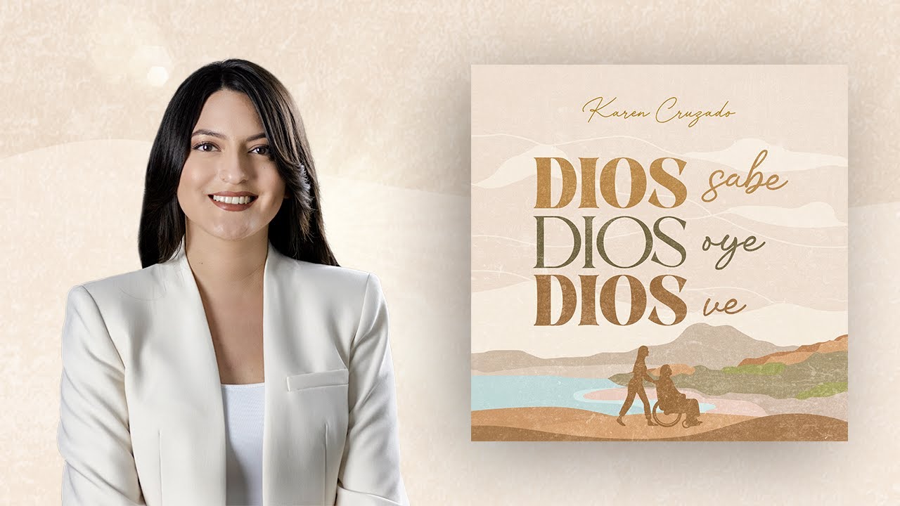 Karen Cruzado - Dios sabe, Dios oye, Dios ve (Video Oficial)