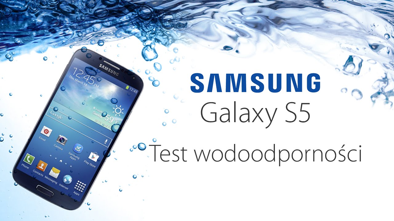 Samsung Galaxy S5 - Test wodoodporności (pod wodą)