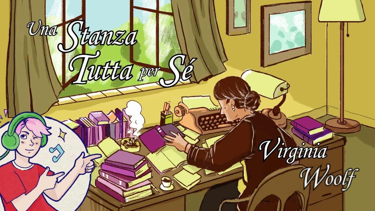 Una Stanza Tutta per Sé - Virginia Woolf - Audiolibro Completo