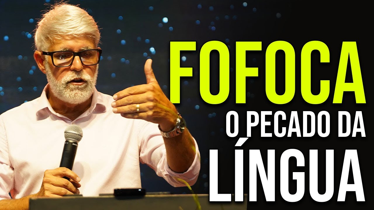 FOFOCA O PECADO DA L&Iacute;NGUA! Pastor Claudio Duarte - Prega&ccedil;&atilde;o Evangelica