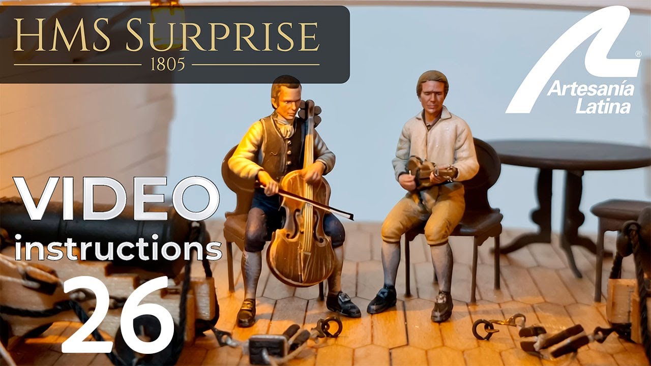 HMS Surprise 1:48 scale - Assembly INSTRUCTIONS Video 26 - Artesania Latina ref. #22906
