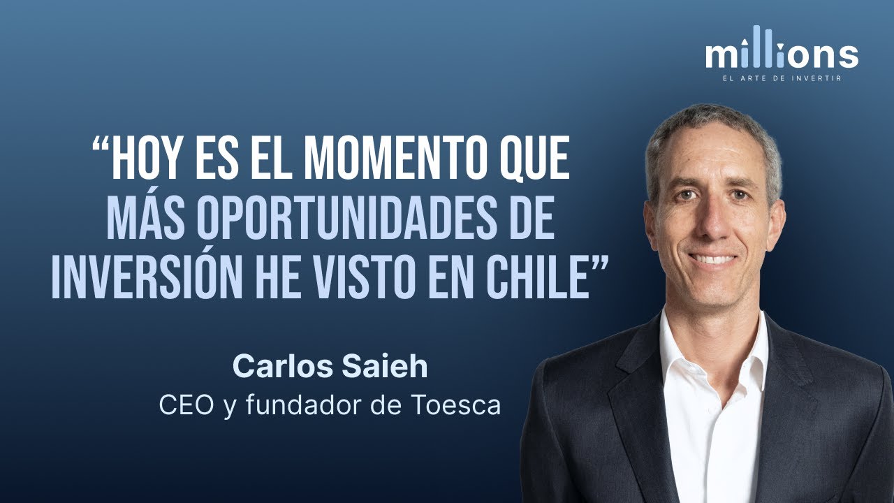 Hoy es el momento que más oportunidades de inversión he visto en Chile: Carlos Saieh | CAPÍTULO 04