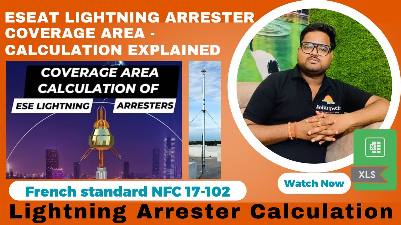 ESE lighting arrester coverage area - Calculation and Explanation as per French standard NFC 17-102.