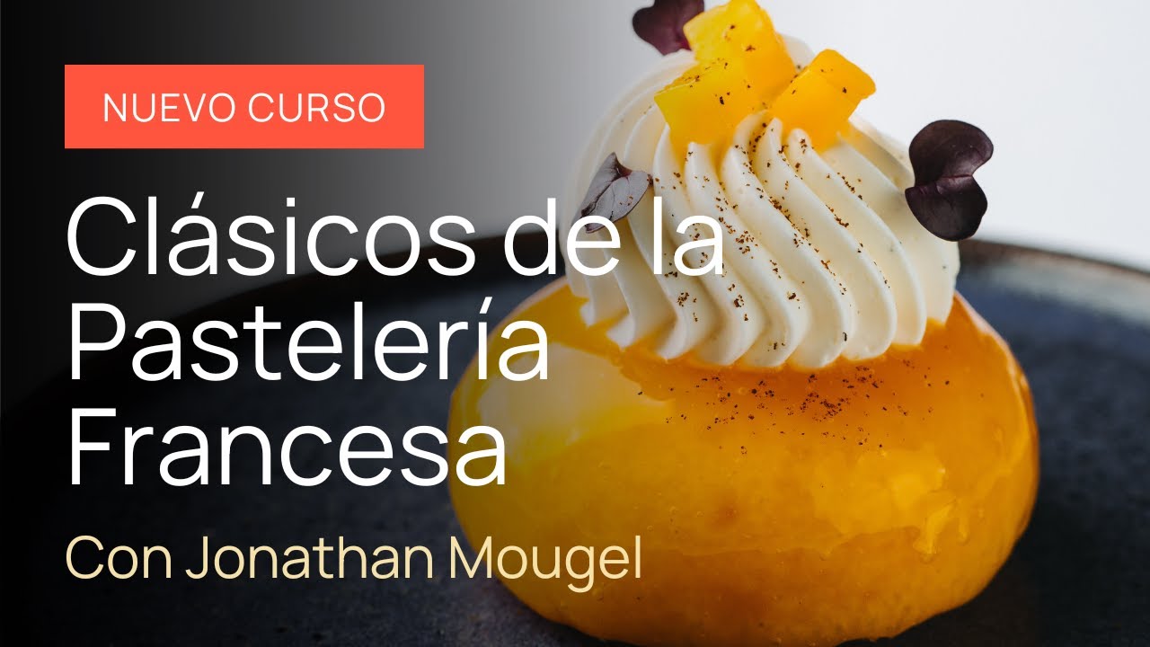 Los pasteles franceses m&aacute;s ic&oacute;nicos: c&oacute;mo prepararlos y servirlos como un MOF franc&eacute;s