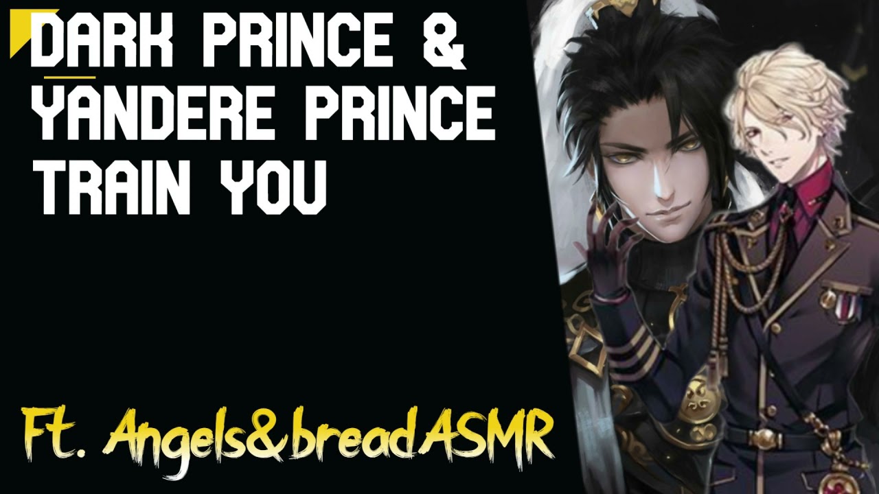[ASMR] Dark Prince & Yandere Prince Train You ft. @AngelBreadsStories