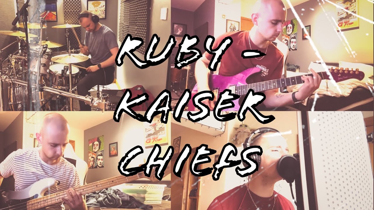 Ruby - Kaiser Chiefs - Full Band Cover