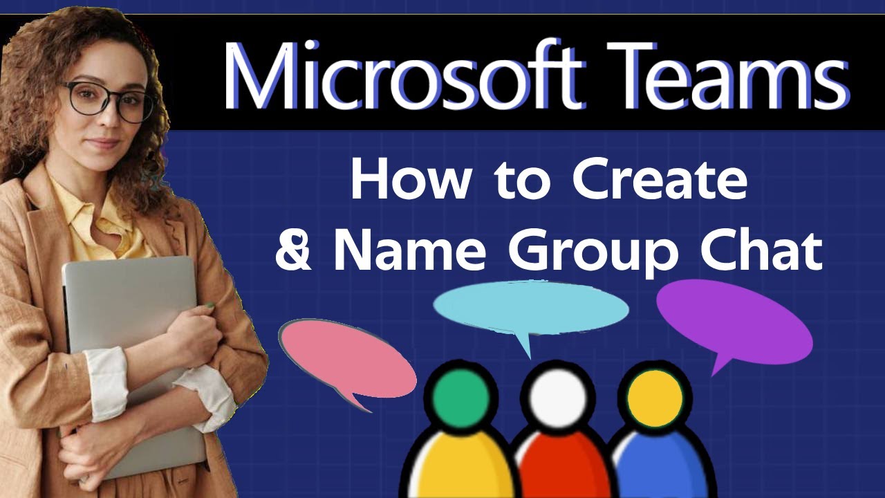 How to create group chat and name the group in microsoft teams 2025