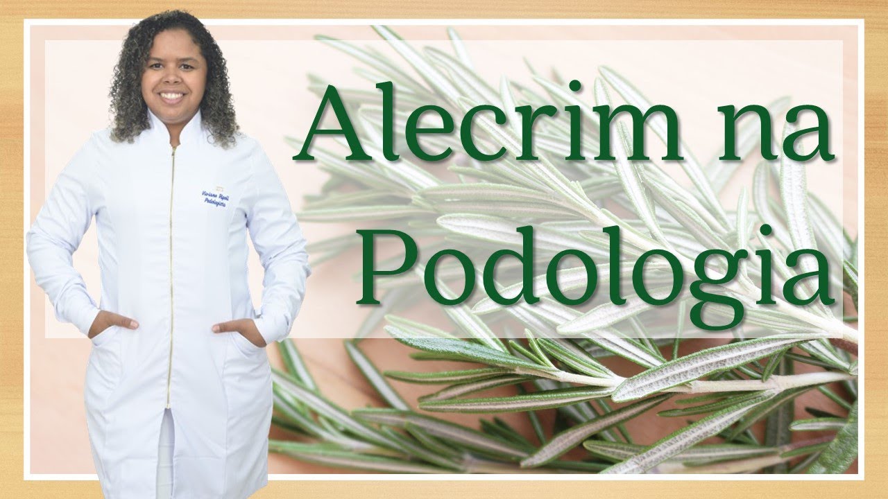 ALECRIM NA PODOLOGIA