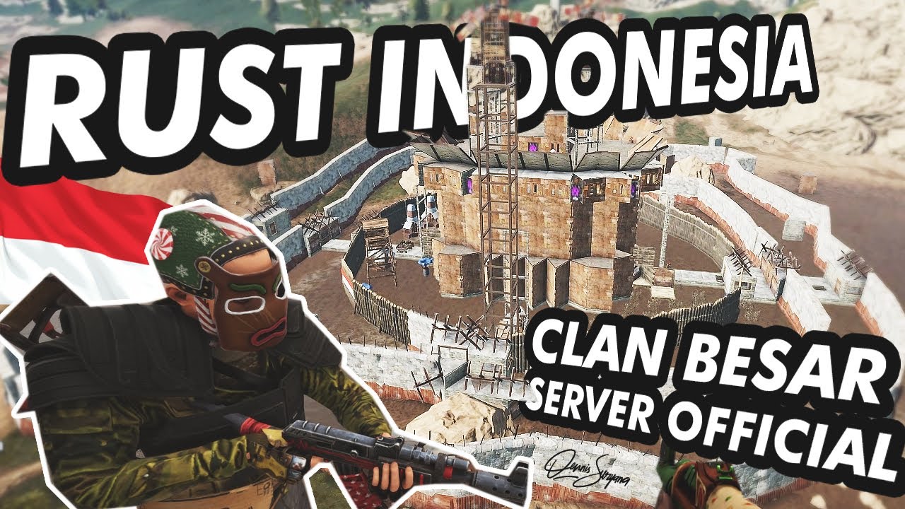 Clan Indonesia Terbesar Bikin Base Raksasa di Rust Server Official SEA Main