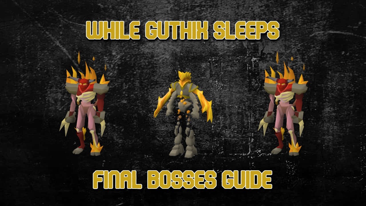 While Guthix Sleeps - Final boss fights guide (In-Depth) - OSRS