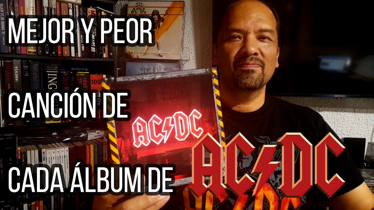 MEJOR Y PEOR CANCI&Oacute;N DE CADA &Aacute;LBUM DE AC DC