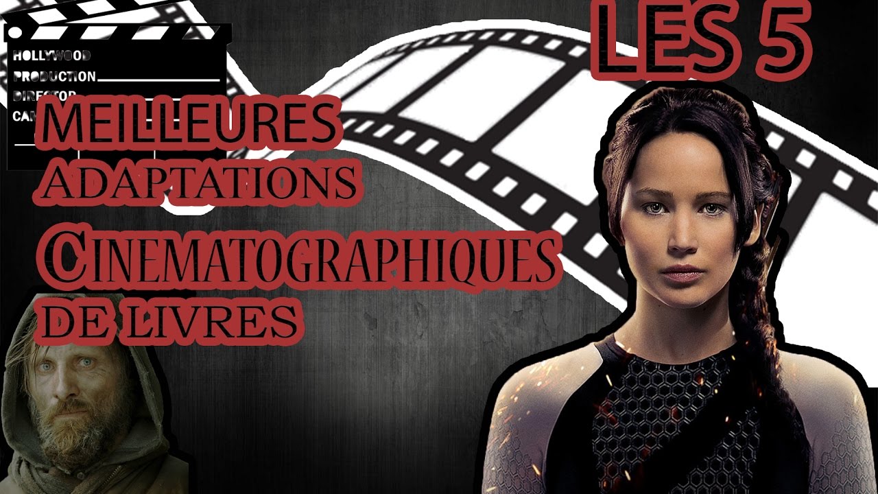 Les 5 meilleures adaptations cinématographiques de livres