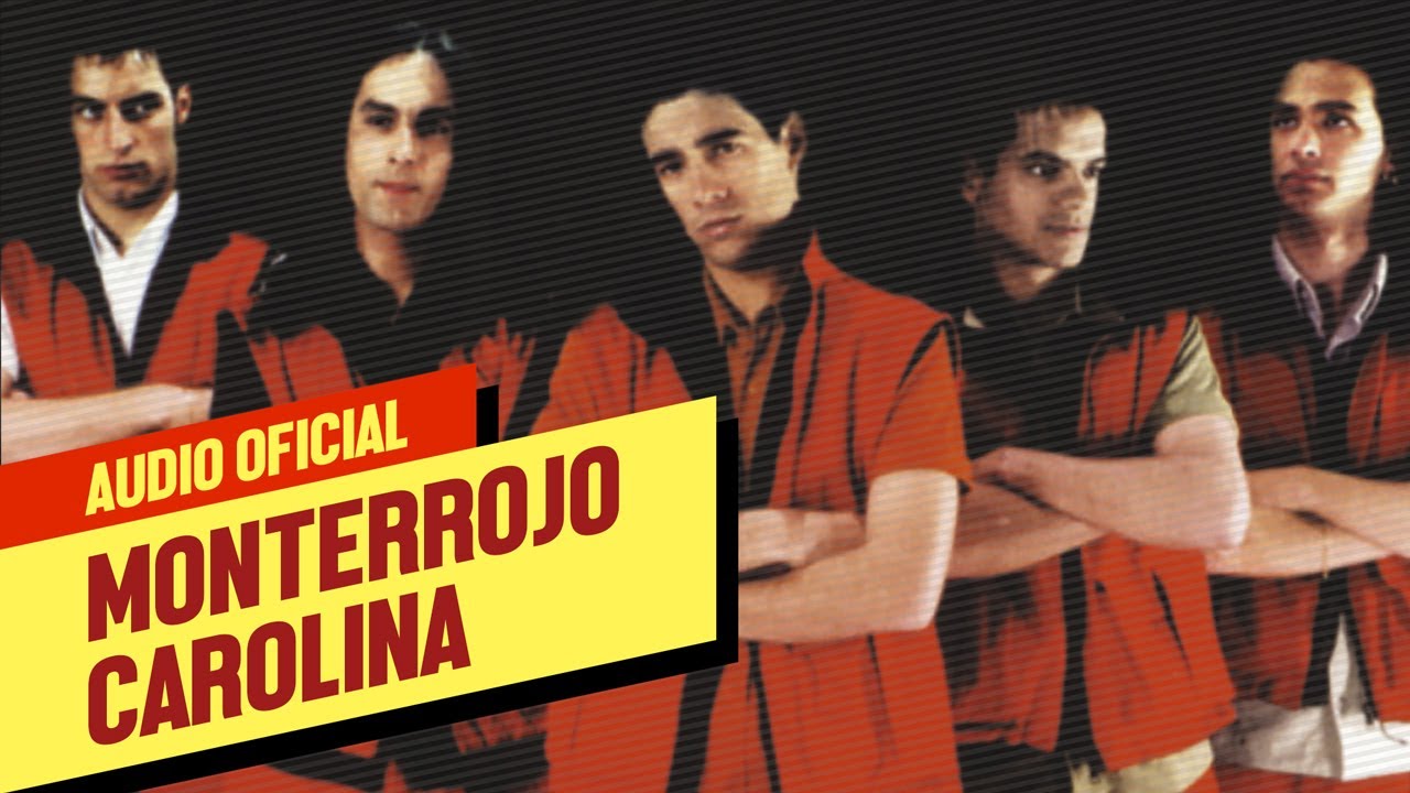 Monterrojo - Carolina (Audio Oficial)