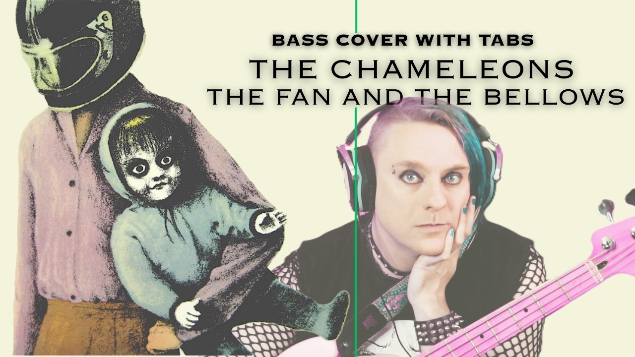 The Chameleons - The Fan and the Bellows Bass Cover (with tabs)