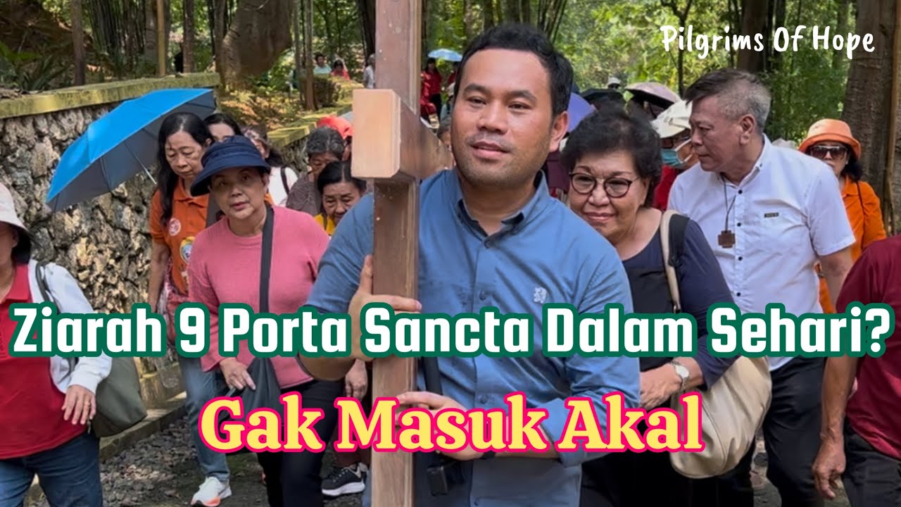 Mengapa Harus Ziarah 9 Porta Sancta Dalam Sehari? || Ep. 173