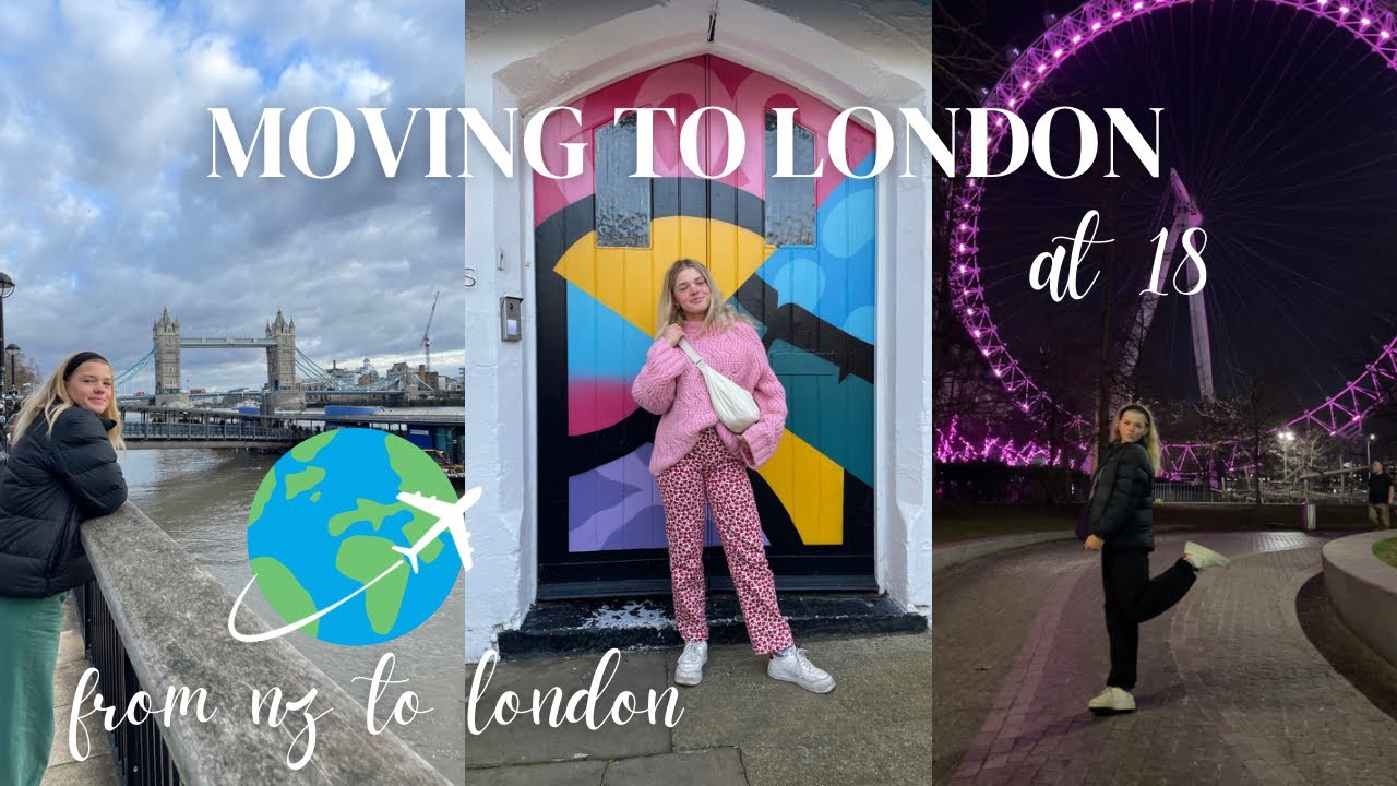 Moving across the world - nz to london at 18