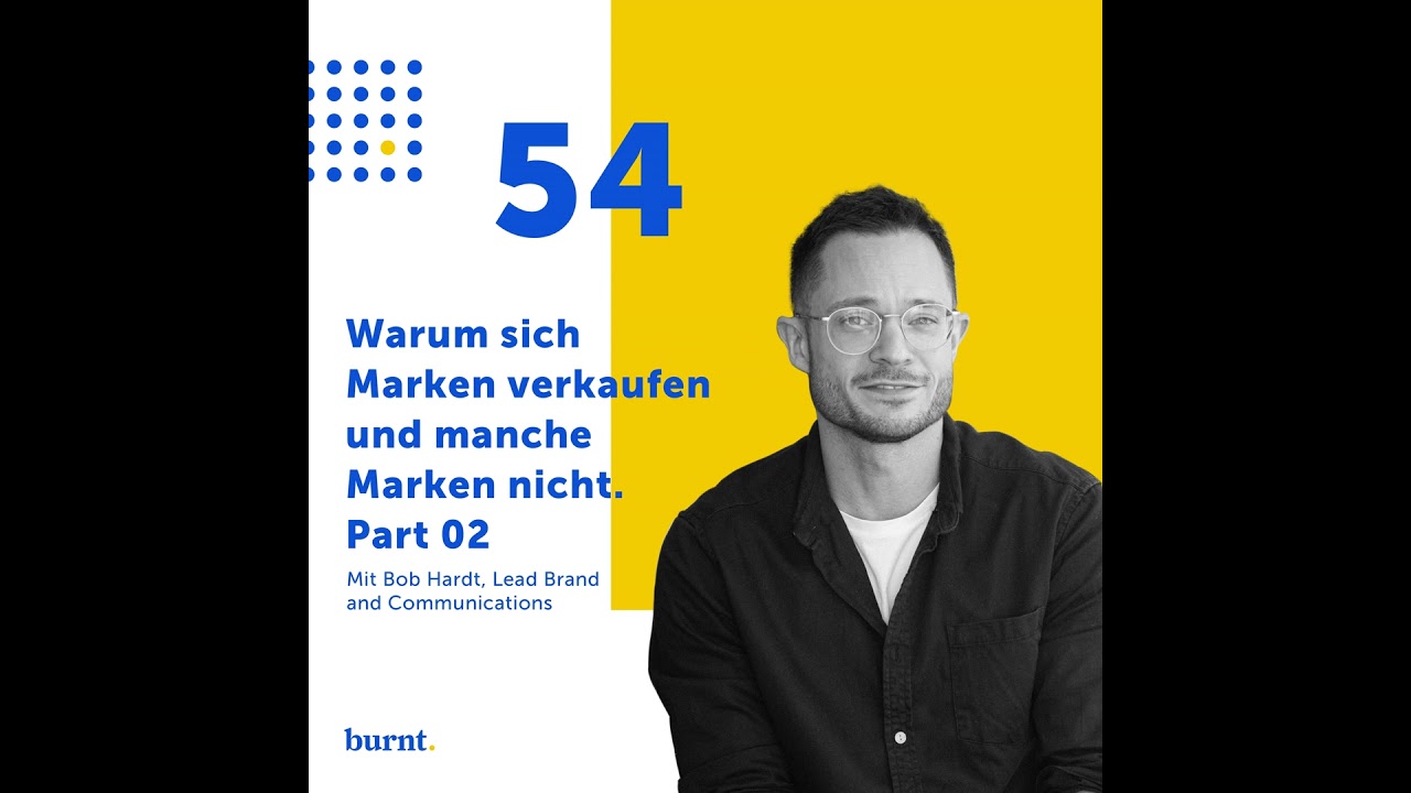 Warum sich Marken verkaufen und manche Marken nicht. - Part 02
